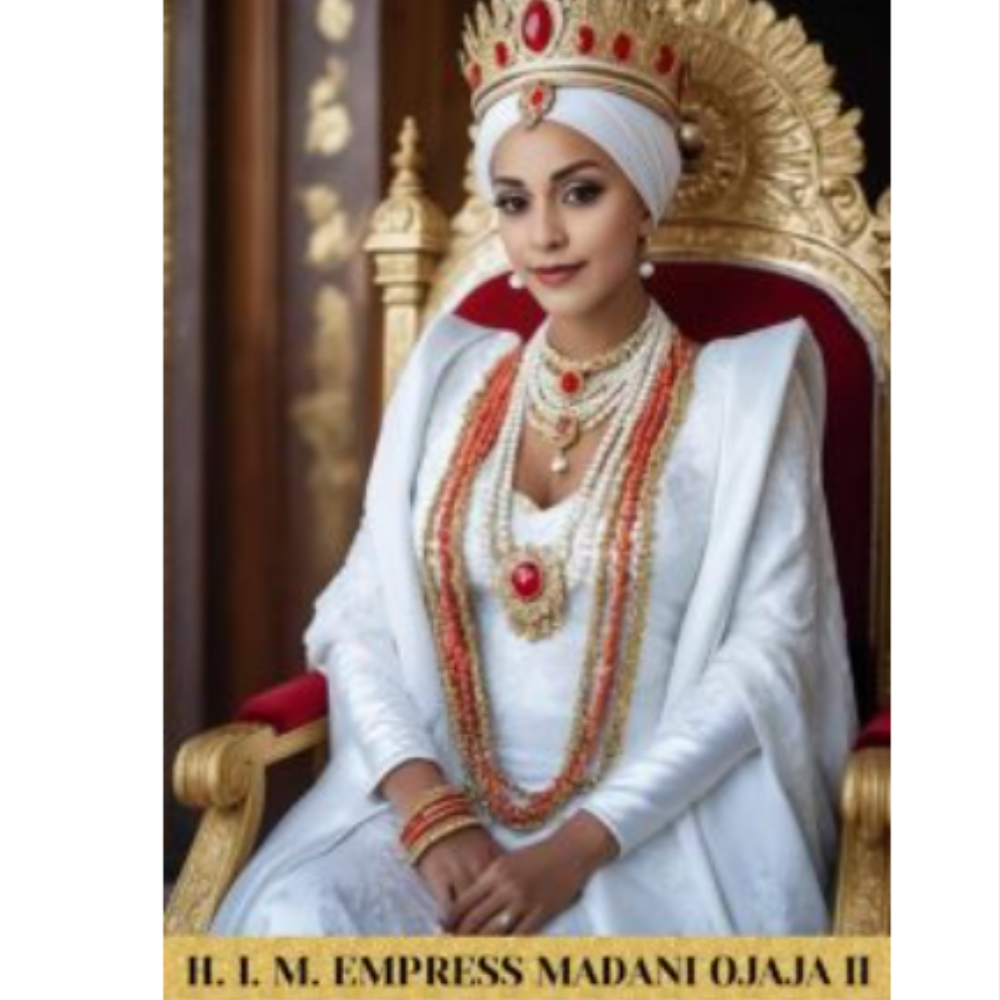 H. I. M. EMPRESS MADANI OJAJA II